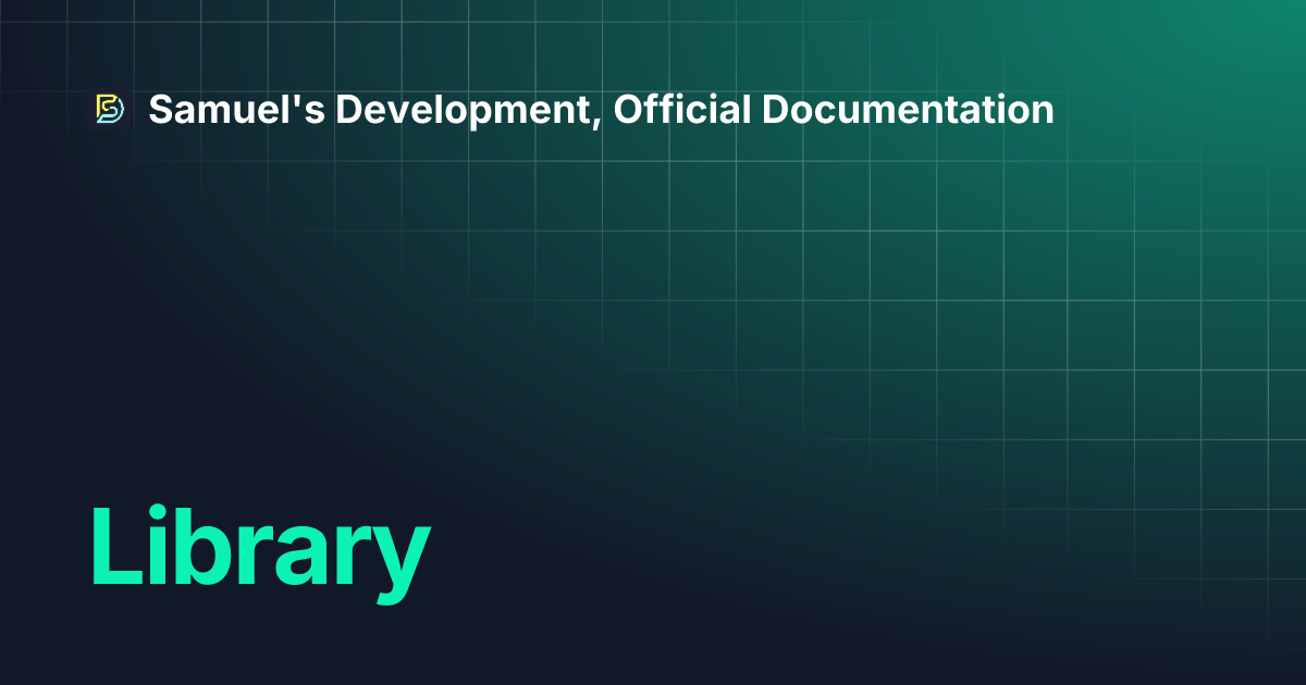 library-samuel-s-development-official-documentation